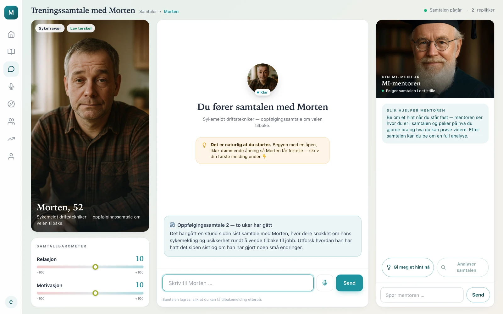 Oppfølgingssamtale 2 med Morten — briefingen oppsummerer forrige samtale, barometeret bæres videre